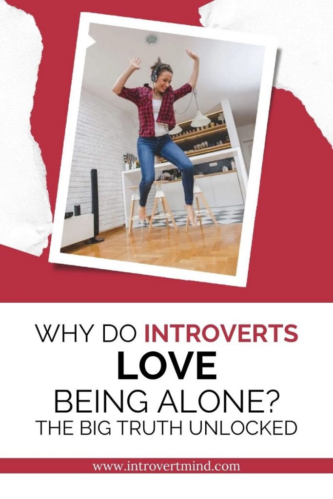 Why Do Introverts Love Being Alone pin