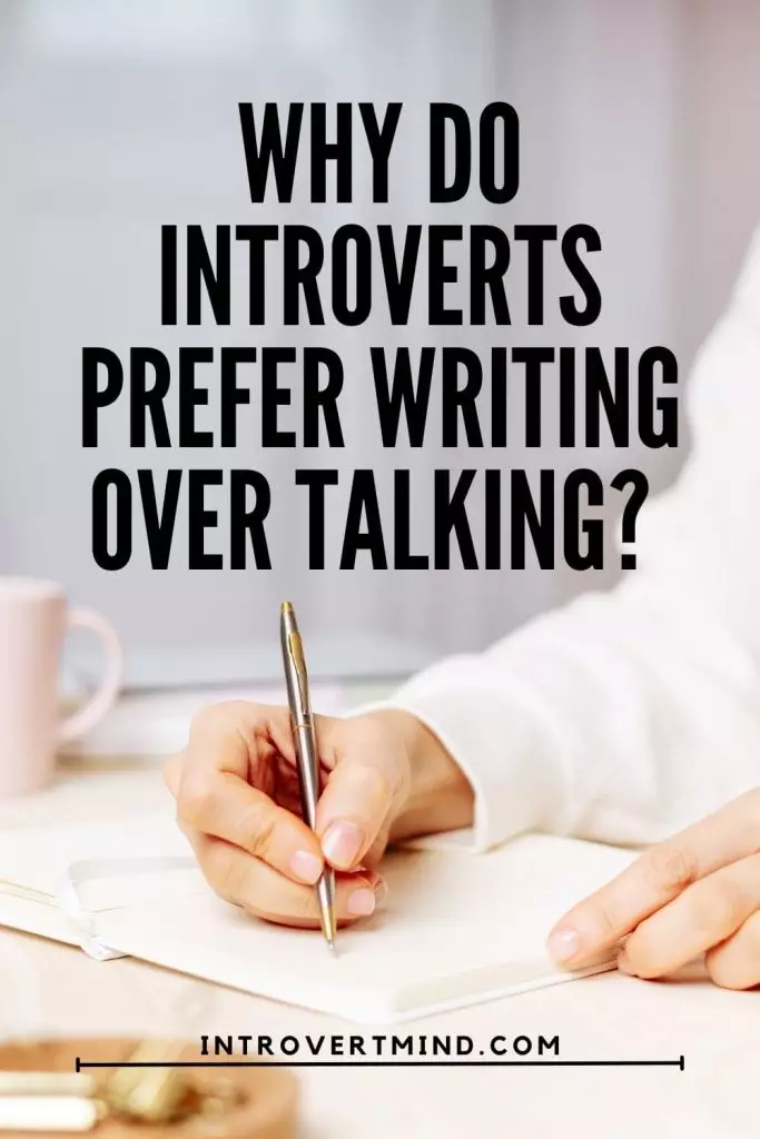 Why Do Introverts Prefer Writing Over Talking 5