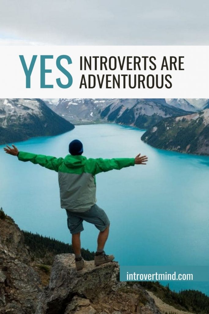 Yes, Introverts Are Adventurous 1
