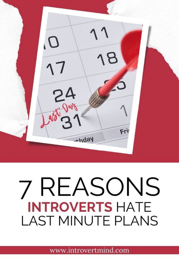 Introverts Hate Last Minute Plans pin